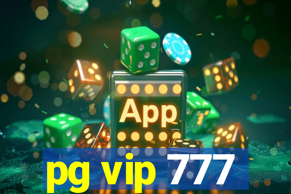 pg vip 777